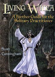 Scott Cunningham Living Wicca A Further Guide For The