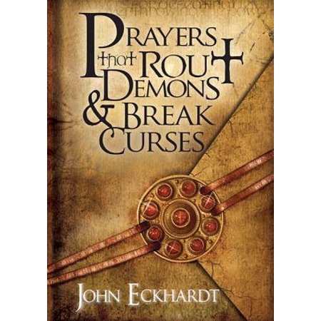 read Prayers That Rout Demons and Break Curses free